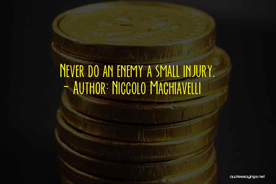 Vengeance Quotes By Niccolo Machiavelli