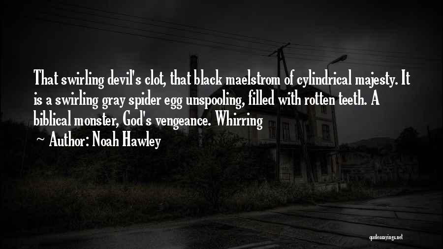 Vengeance Quotes By Noah Hawley