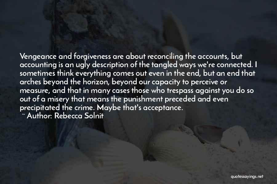 Vengeance Quotes By Rebecca Solnit