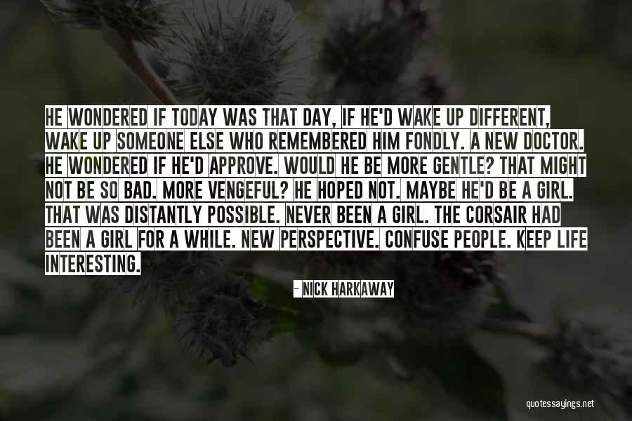 Vengeful Girl Quotes By Nick Harkaway Vengeful Girl Quotes By Nick Harkaway