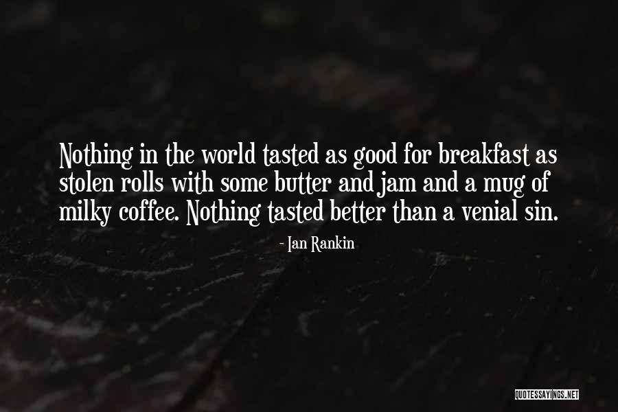 Venial Quotes By Ian Rankin Venial Quotes By Ian Rankin