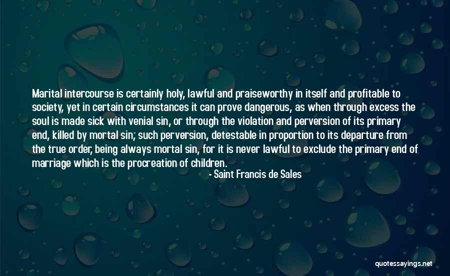 Venial Quotes By Saint Francis De Sales Venial Quotes By Saint Francis De Sales