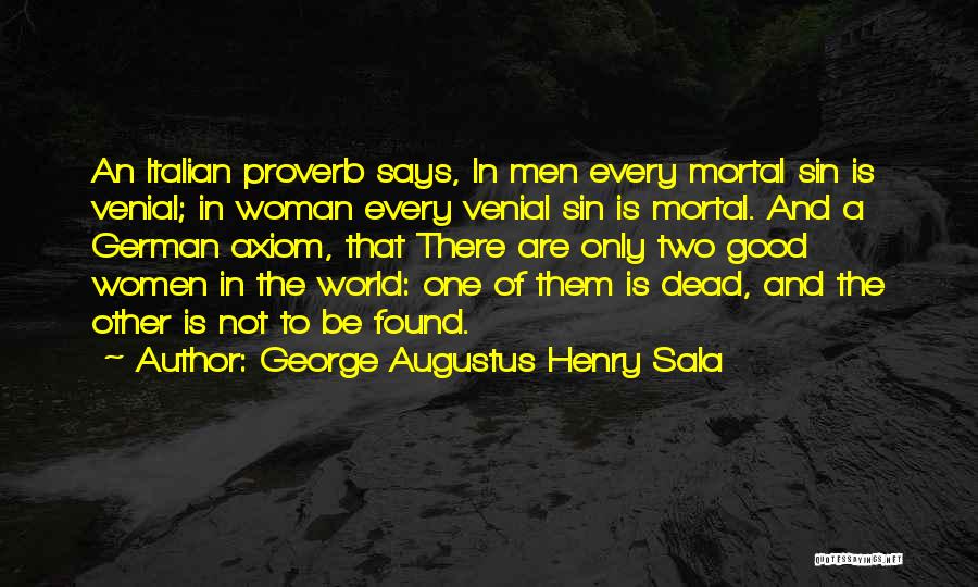 Venial Sin Quotes By George Augustus Henry Sala