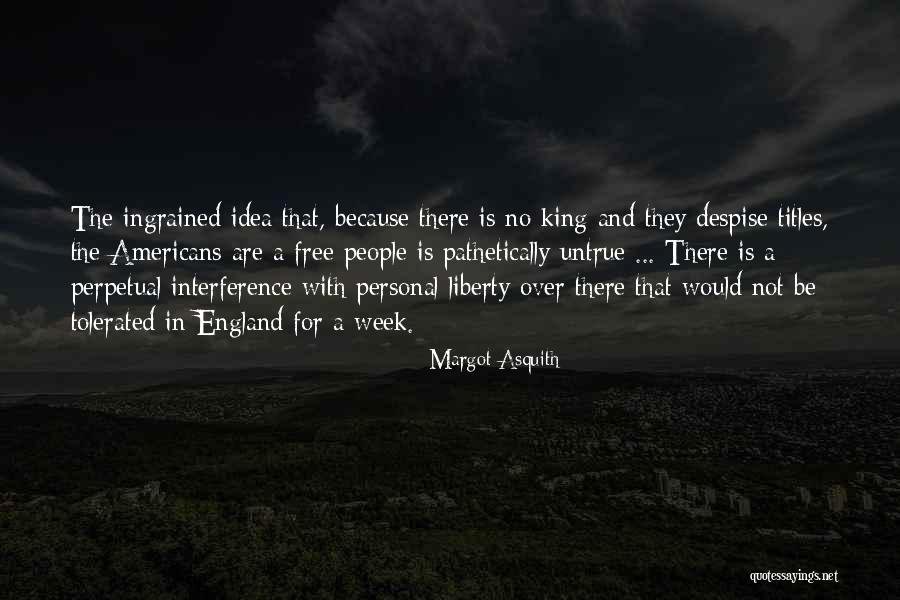 Veniary Quotes By Margot Asquith Veniary Quotes By Margot Asquith