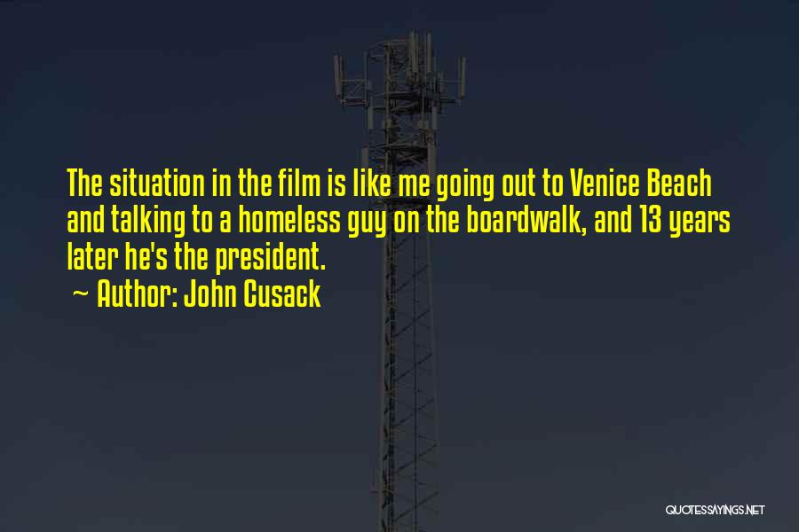 Venice Boardwalk Quotes By John Cusack