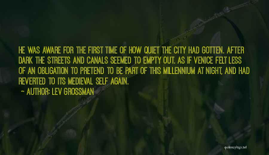 Venice Canals Quotes By Lev Grossman