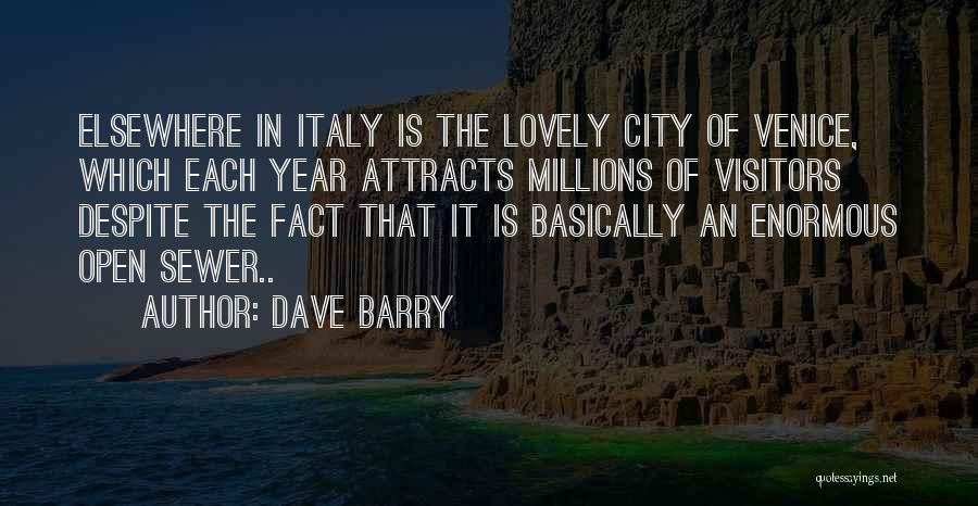 Venice Italy Quotes By Dave Barry