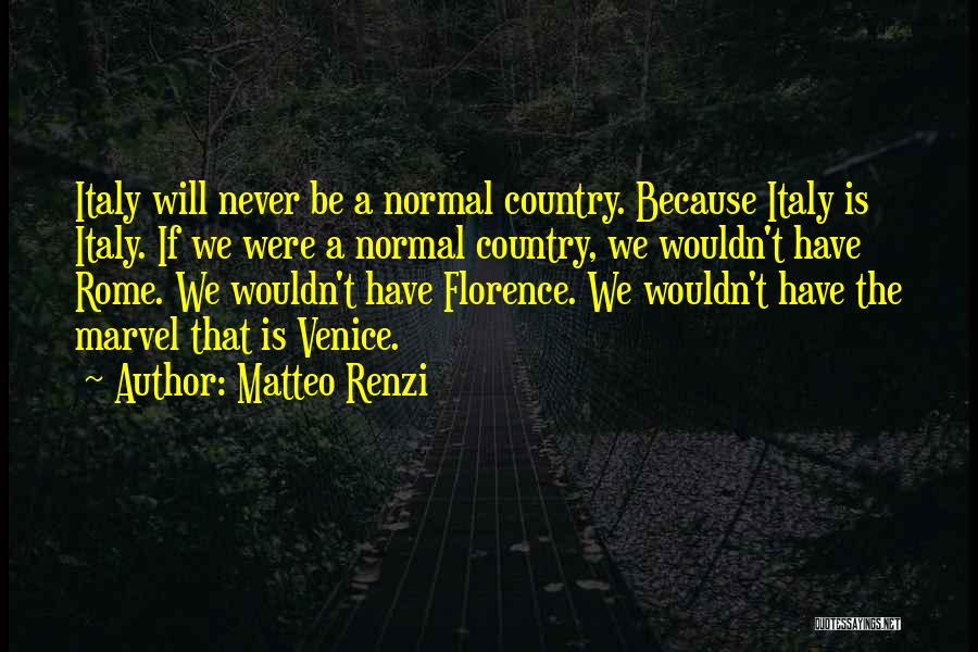 Venice Italy Quotes By Matteo Renzi