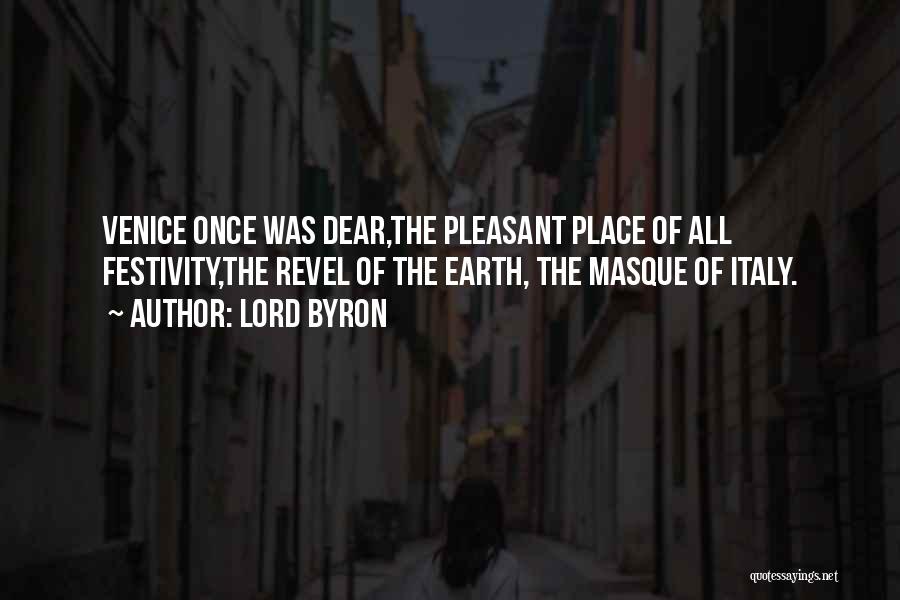 Venice Quotes By Lord Byron