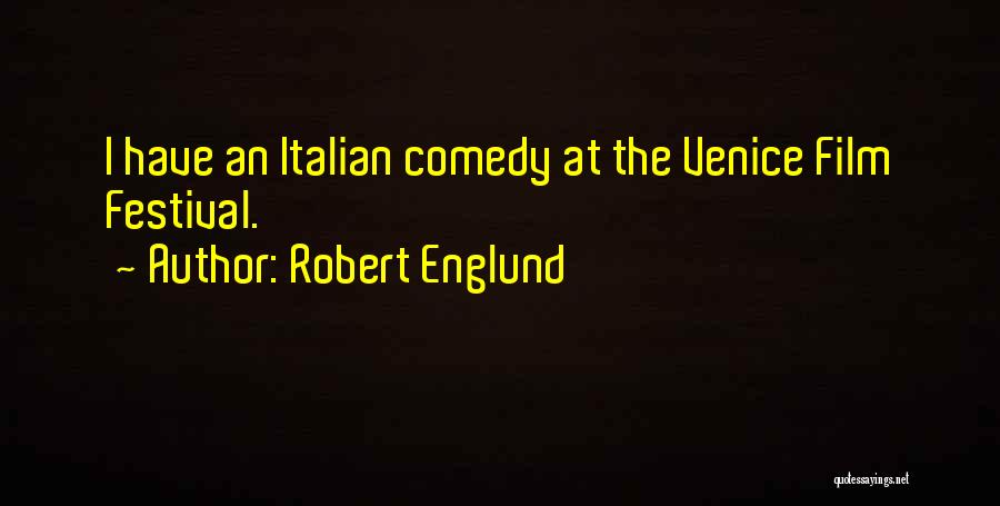Venice Quotes By Robert Englund