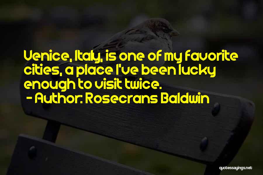 Venice Quotes By Rosecrans Baldwin