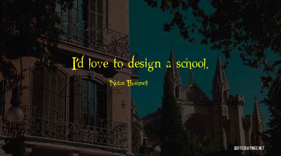 Venidress Quotes By Nolan Bushnell Venidress Quotes By Nolan Bushnell