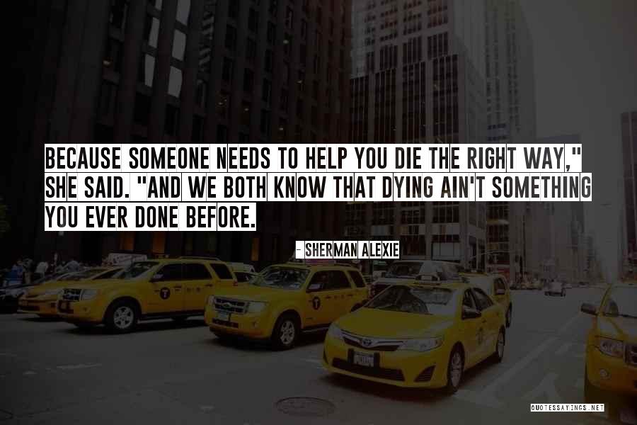 Veniet Quotes By Sherman Alexie Veniet Quotes By Sherman Alexie