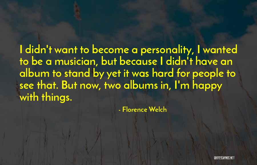 Venir In English Quotes By Florence Welch Venir In English Quotes By Florence Welch
