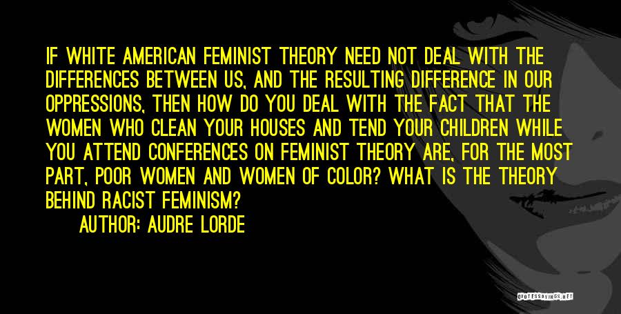 Venirea Ungurilor Quotes By Audre Lorde