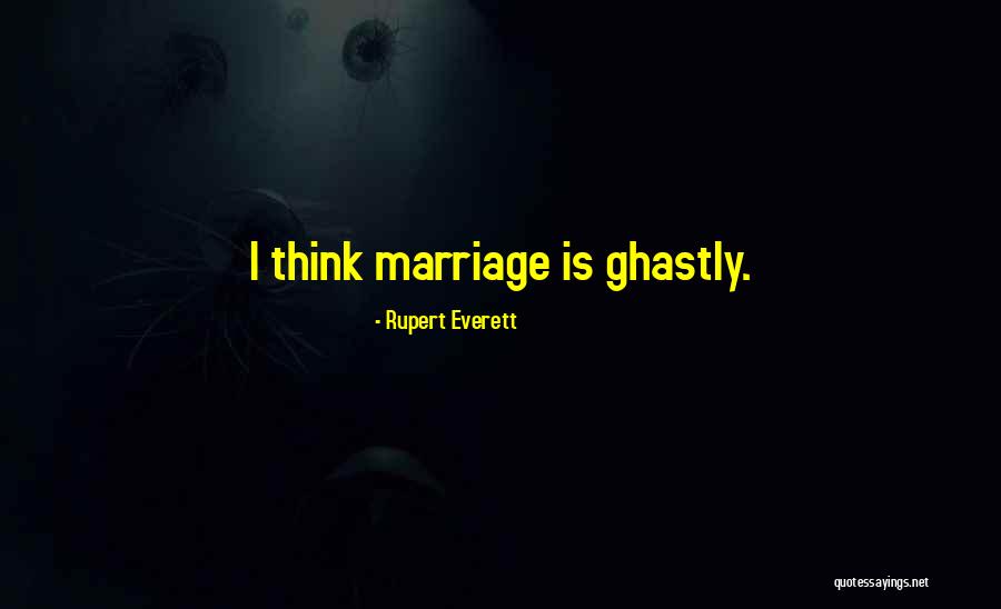Venissimo Quotes By Rupert Everett