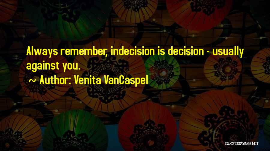 Venita VanCaspel Quotes 986867