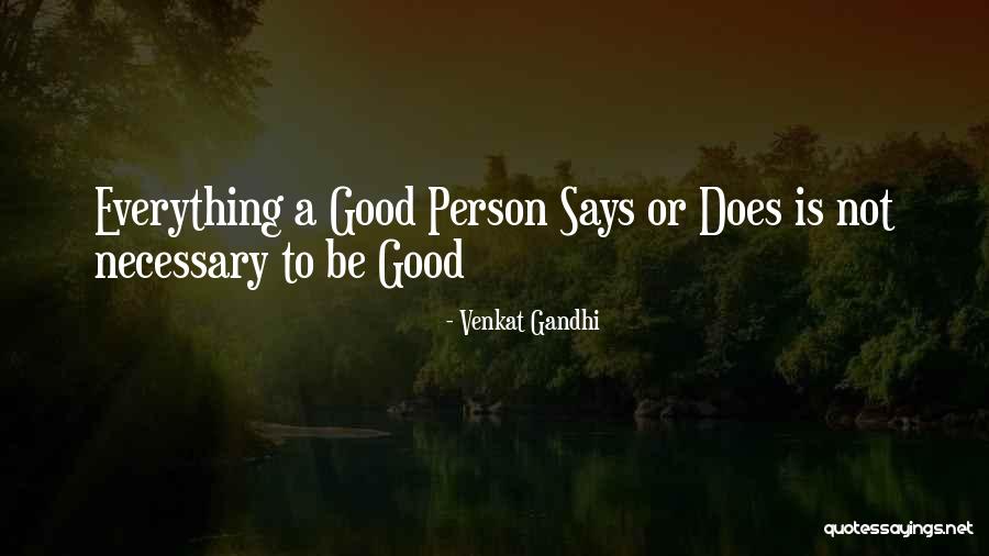 Venkat Gandhi Quotes 303079