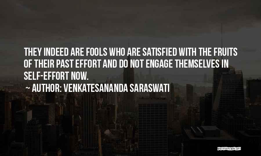 Venkatesananda Saraswati Quotes 1117229