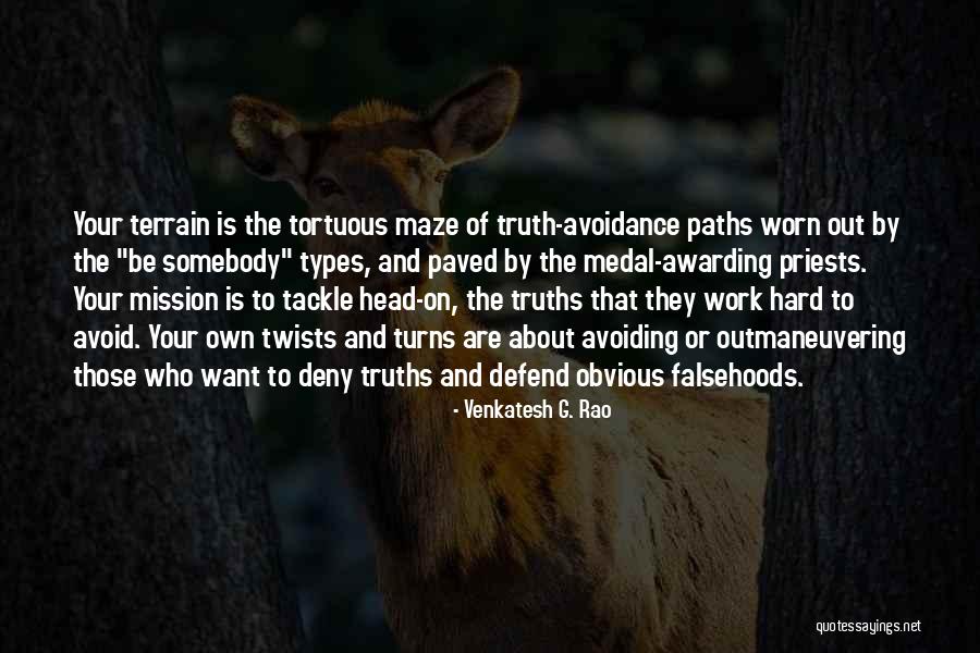 Venkatesh G. Rao Quotes 1869190 Venkatesh G. Rao Quotes 1869190