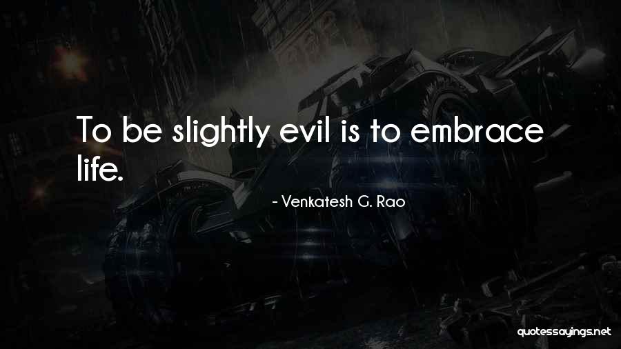 Venkatesh G. Rao Quotes 835322 Venkatesh G. Rao Quotes 835322