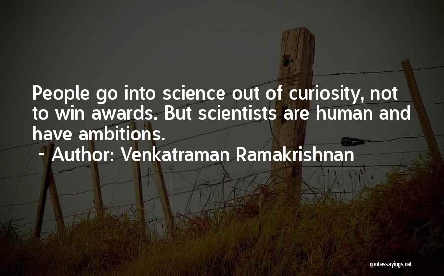 Venkatraman Ramakrishnan Quotes 1612610