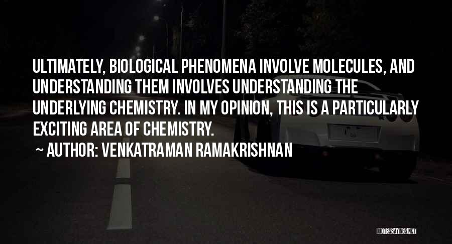 Venkatraman Ramakrishnan Quotes 1716608