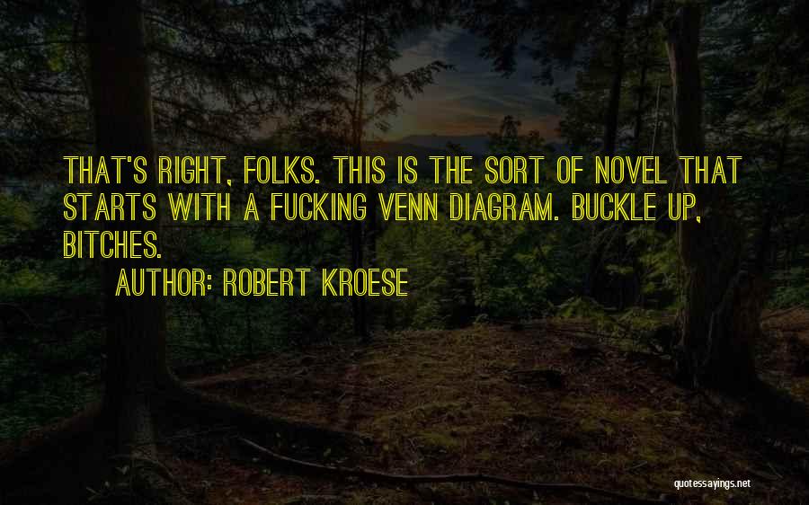 Venn Quotes By Robert Kroese