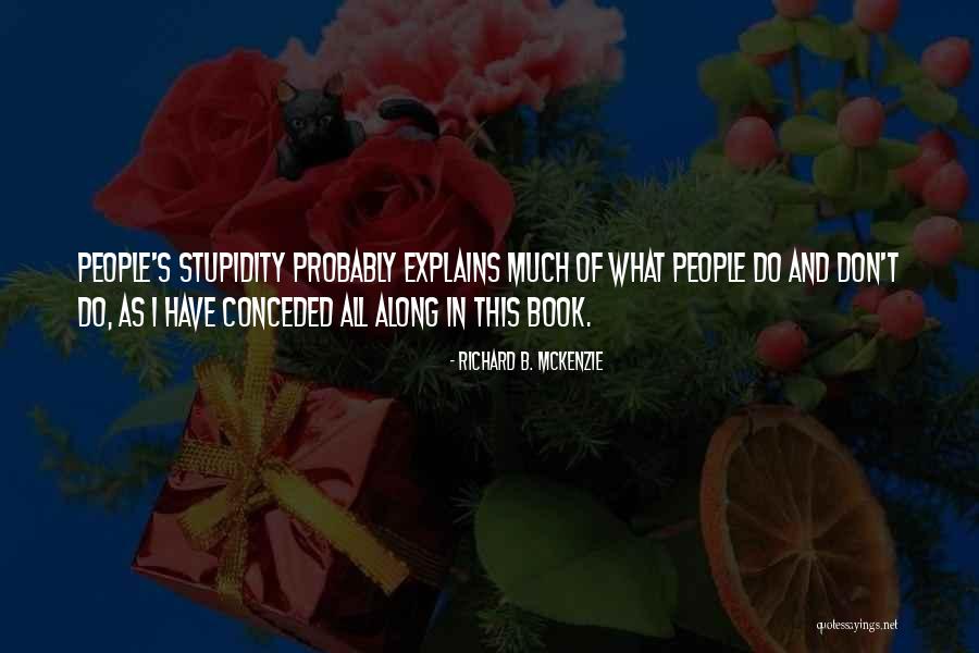 Vennegoor Quotes By Richard B. McKenzie Vennegoor Quotes By Richard B. McKenzie