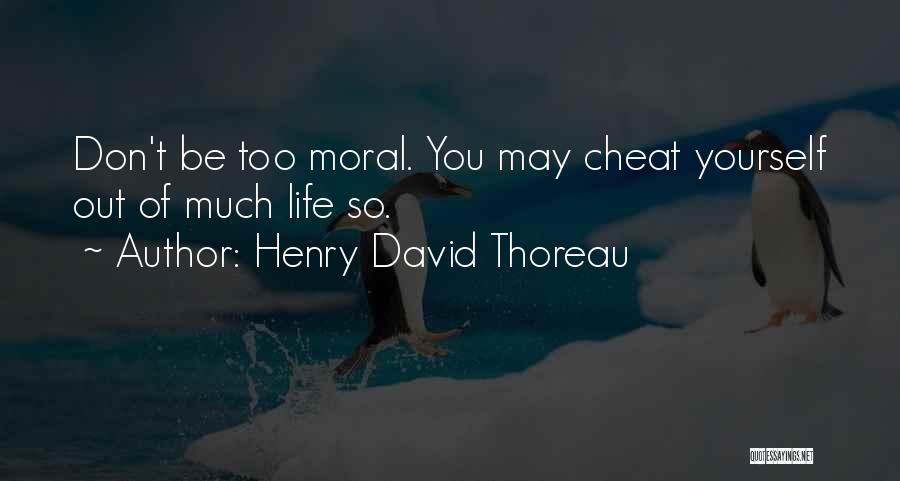 Vennero Sconfitti Quotes By Henry David Thoreau