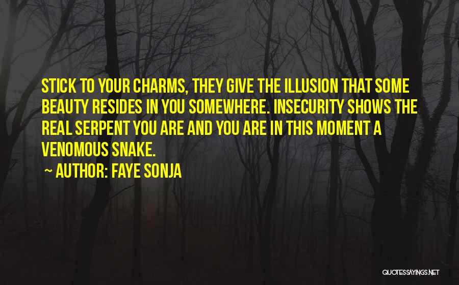 Venomous Snake Quotes By Faye Sonja