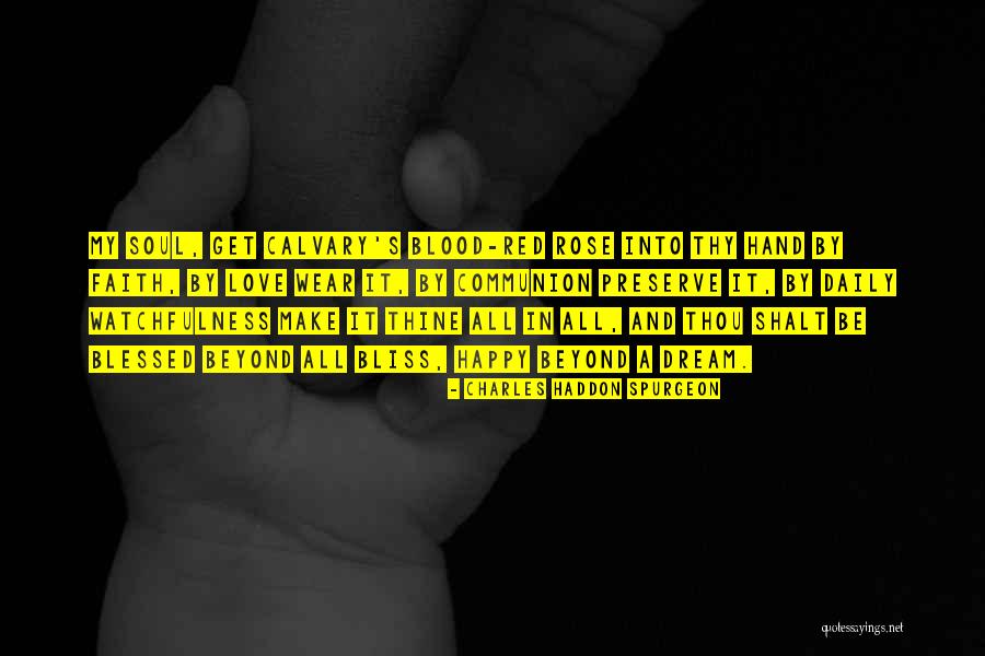 Venostatin Quotes By Charles Haddon Spurgeon Venostatin Quotes By Charles Haddon Spurgeon