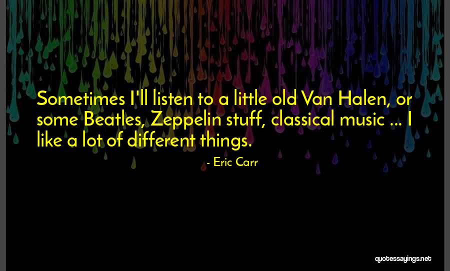Vensko I Arterijsko Quotes By Eric Carr Vensko I Arterijsko Quotes By Eric Carr