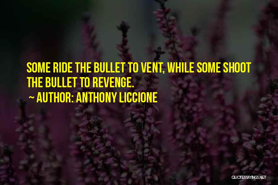 Vent Your Anger Quotes By Anthony Liccione