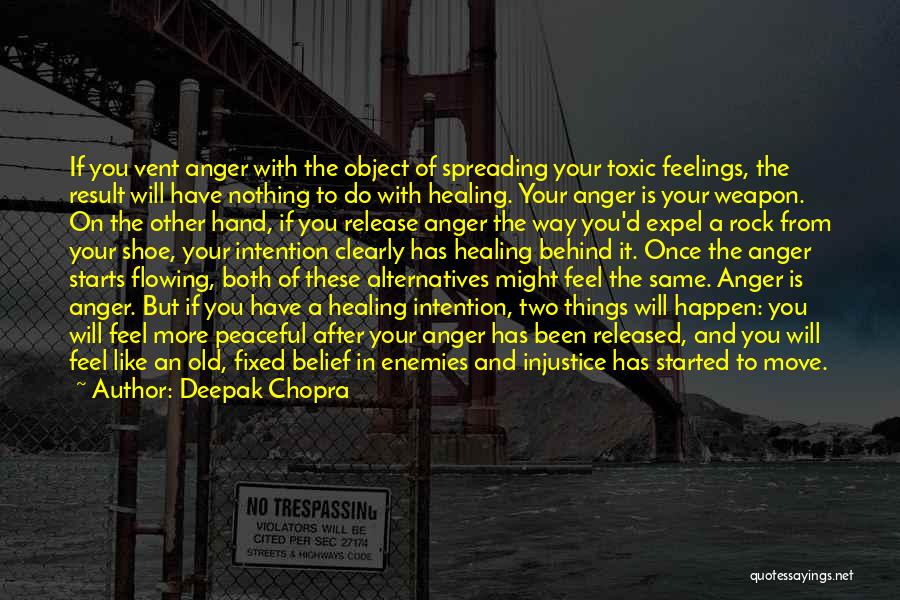 Vent Your Anger Quotes By Deepak Chopra