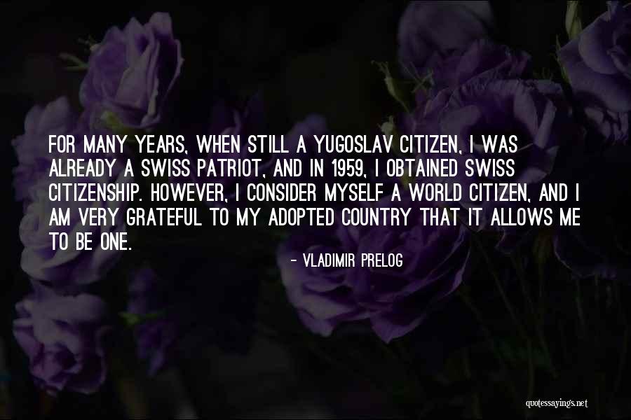 Ventanas De Hierro Quotes By Vladimir Prelog Ventanas De Hierro Quotes By Vladimir Prelog