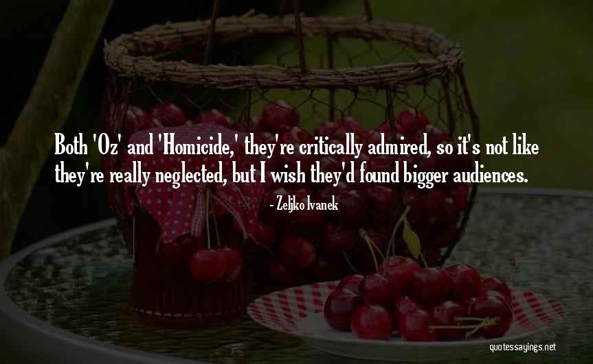 Ventimiglia Actor Quotes By Zeljko Ivanek