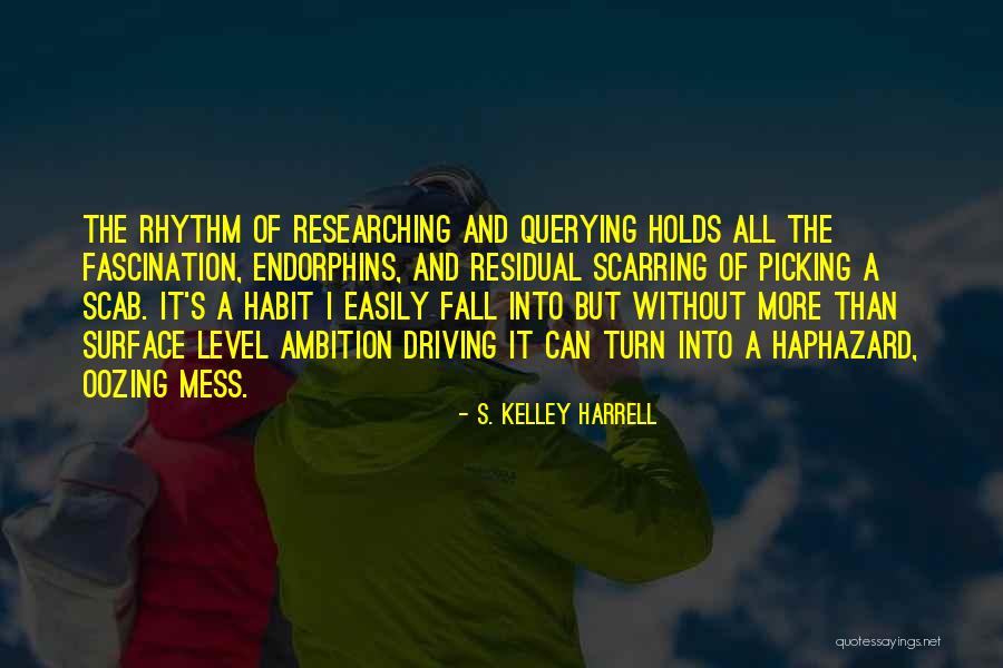Ventolera Escaz Quotes By S. Kelley Harrell Ventolera Escaz Quotes By S. Kelley Harrell
