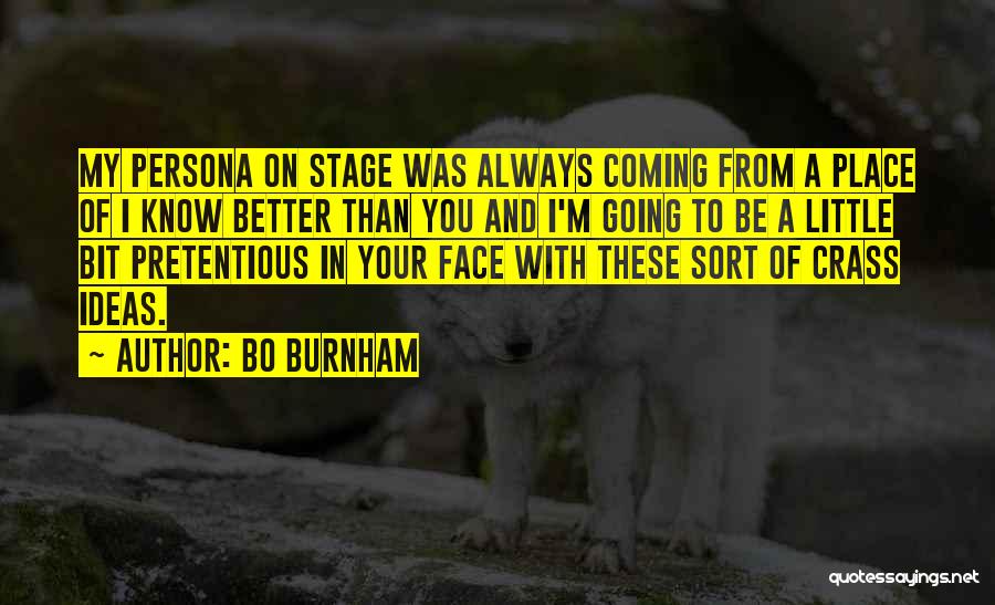 Ventos Gimnazija Quotes By Bo Burnham