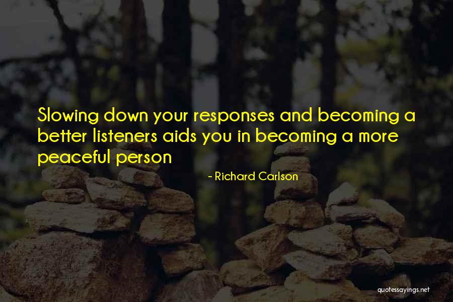 Ventoura Szombathely Quotes By Richard Carlson Ventoura Szombathely Quotes By Richard Carlson
