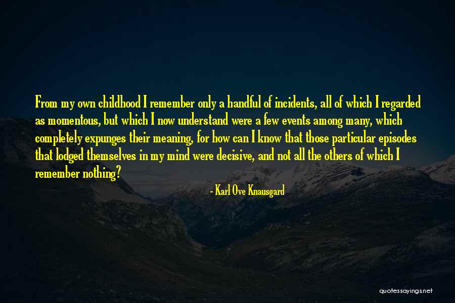 Ventral Hernia Quotes By Karl Ove Knausgard Ventral Hernia Quotes By Karl Ove Knausgard