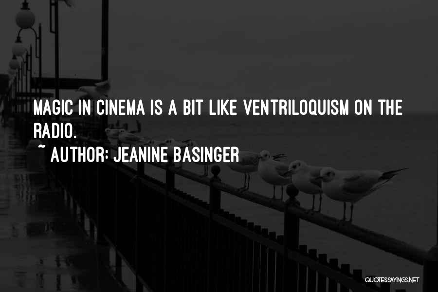 Ventriloquism Quotes By Jeanine Basinger