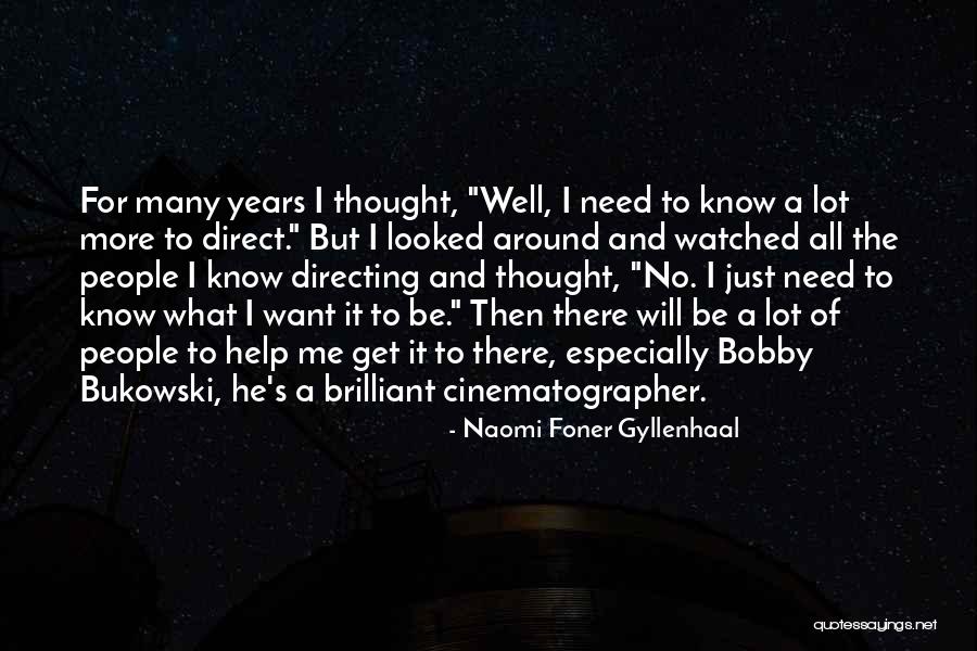 Ventris Trails End Resort Quotes By Naomi Foner Gyllenhaal Ventris Trails End Resort Quotes By Naomi Foner Gyllenhaal