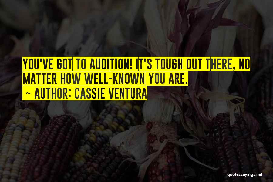 Ventura Quotes By Cassie Ventura