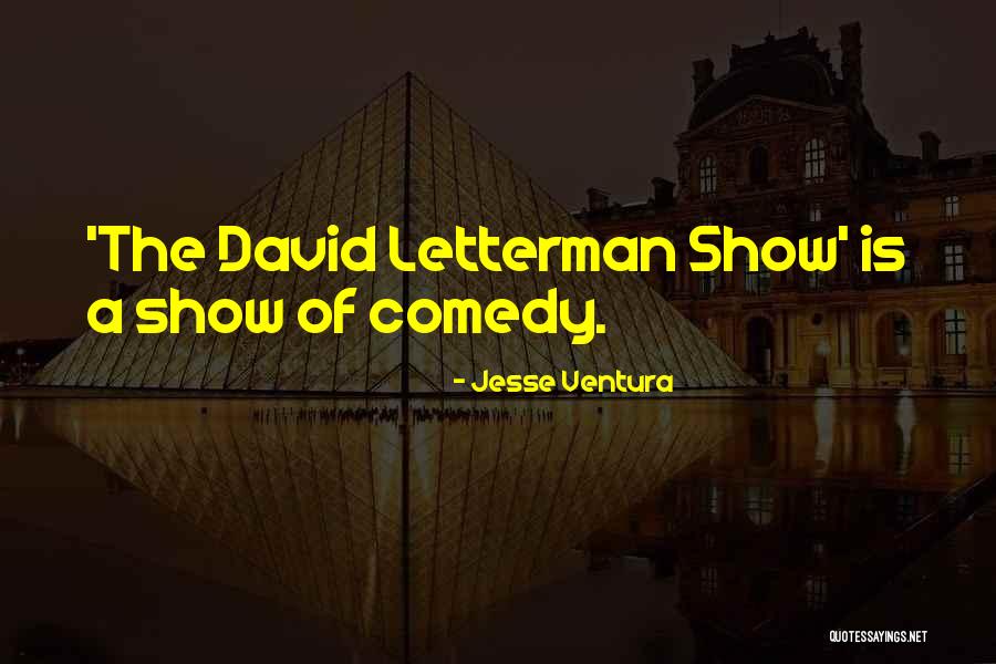 Ventura Quotes By Jesse Ventura Ventura Quotes By Jesse Ventura