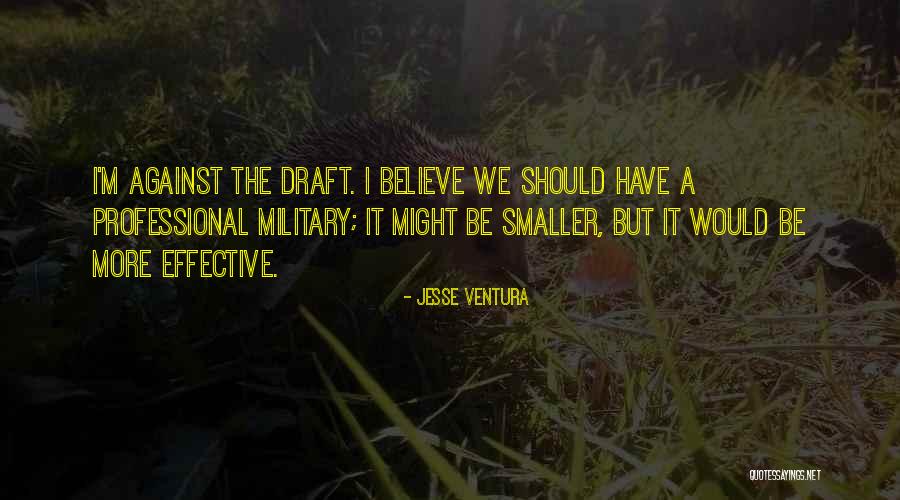 Ventura Quotes By Jesse Ventura Ventura Quotes By Jesse Ventura