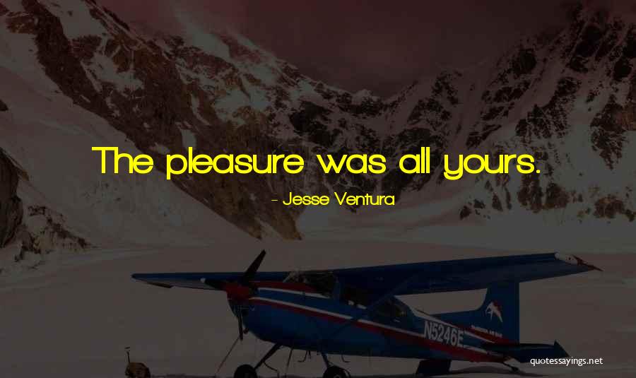 Ventura Quotes By Jesse Ventura