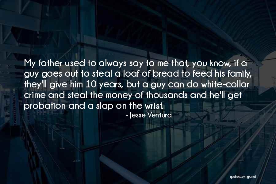 Ventura Quotes By Jesse Ventura