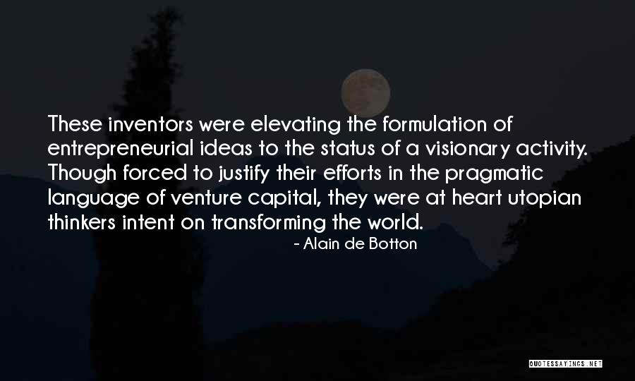 Venture Capital Quotes By Alain De Botton