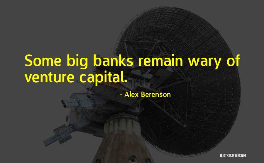 Venture Capital Quotes By Alex Berenson